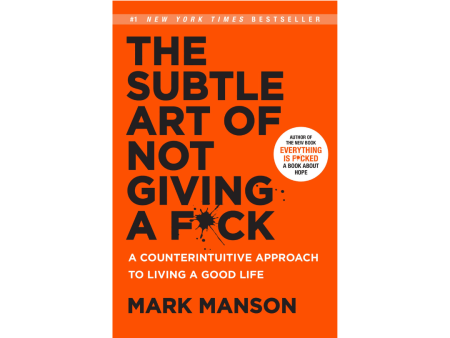 The Subtle Art of Not Giving a F*ck: A Counterintuitive Approach to Living a Good Life Online Hot Sale